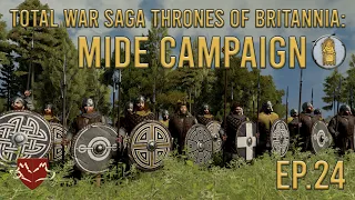 Total War Saga: Thrones of Britannia - Mide Campaign - Ep 24