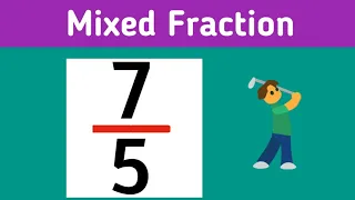 Simplify the fraction 7/5 (as a mixed number)