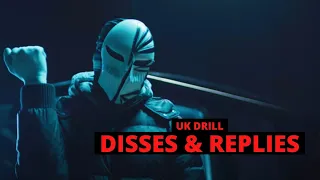 UK DRILL: DISSES & REPLIES