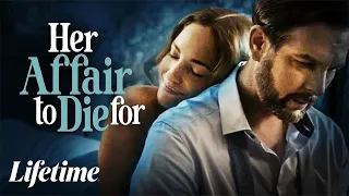 Her Affair To Die For | LMN Movies | New Lifetime Movies