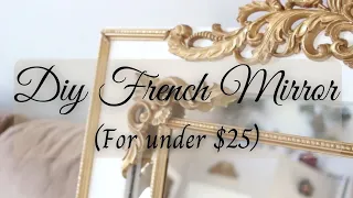 FRENCH VERSAILLES STYLE MIRROR DIY | THRIFT STORE MIRROR MAKEOVER FOR UNDER $25