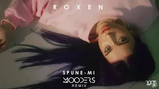 Roxen - Spune-Mi ( The Mooders Remix )