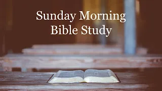 5/5/24 - Sunday Morning Bible Class - A Study of Numbers - Lesson 12 - Bruce Reeves