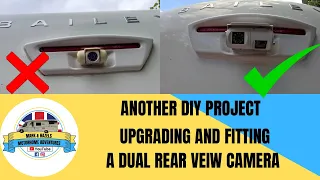 UPGRADING AND FITTING A DUAL REAR VEIW CAMERA