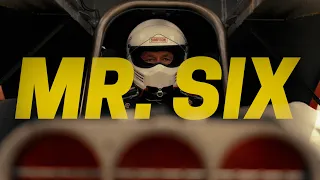 MR. Six - A Life Lived For The 1/4 Mile