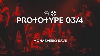 Prototype 03/4 @ Monasterio Rave | Mutabor