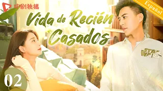 【Español Sub】Vida de Recién Casados 02｜doramas chinos｜Romance de Jin Dong fue expuesto