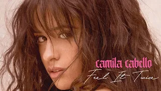 Camila Cabello - Feel It Twice (Legendado / Tradução)