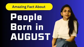 How are August Born People ? (Personality & Negative Traits )|Sweta Sureka | 2023