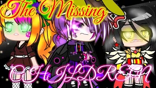 The Missing Children//ft. the Missing kids//GCMV//Read description