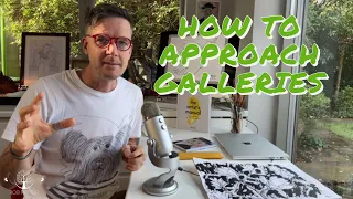 How To Approach Galleries | Rob Pepper