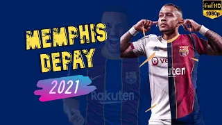 Memphis Depay 2021 ● Skills and Goals ● HD 1080p