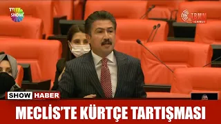 Meclis'te Kürtçe tartışması