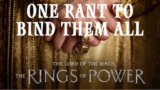 Rings of Power: One rant to bind them all