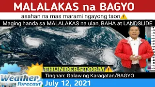 WEATHER UPDATE TODAY July 12, 2021| PAGASA WEATHER FORECAST||HABAGAT | LPA| BAGYO | ITCZ