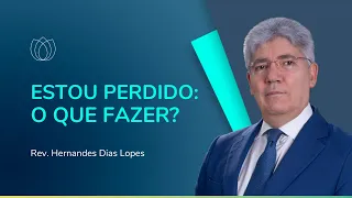 VOCÊ TEM UMA CAUSA PERDIDA? | Rev. Hernandes Dias Lopes | IPP