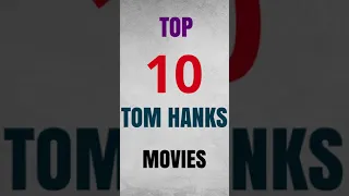 Top 10 Tom Hanks Movies #shorts