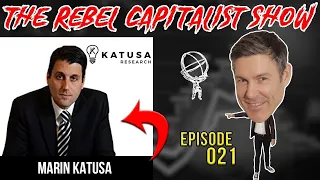 * Marin Katusa (Resources Expert) Rebel Capitalist Show Ep. 21!