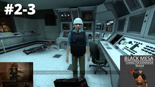 Black Mesa Character Expansion Revised .Смотр прохождение .Части 2 и 3