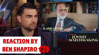Does Ben Shapiro agree with Rabbi Cohen's assessment in the Netflix show Jewish Matchmaking?