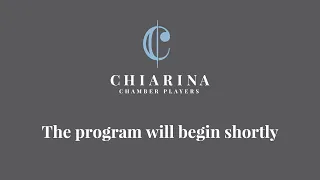 Chiarina Chamber Players: Distant Songs