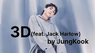 방탄소년단 정국 (BTS JungKook) 3D(feat. Jack Harlow) 1시간(1hour)