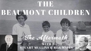 Episode 1:  Part B - What Happened to the Beaumont Children || The Aftermath