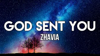 Zhavia - God Sent You (Lyrics) | I don’t just wanna f*ck no more I wanna feel L-O-V-E