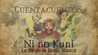 El Cuentacuentos | Ni no Kuni: La ira de la Bruja Blanca