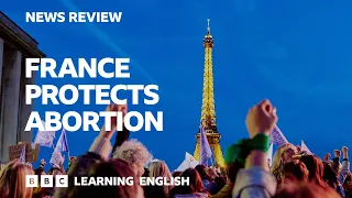 France protects abortion: BBC News Review