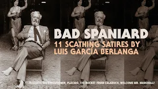 11 Scathing Satires by Luis García Berlanga - Criterion Channel Teaser