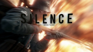 SILENCE | Battlefield 1 Montage By Twon