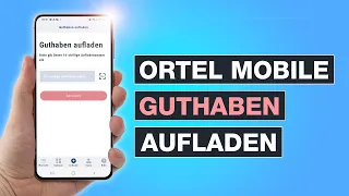 Ortel Mobile Guthaben aufladen ✅ So einfach geht die Prepaid Aufladung | Tutorial - Testventure