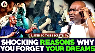 SHOCKING REASONS WHY YOU DON'T REMEMBER ALL YOUR DREAMS || APOSTLE JOSHUA SELMAN