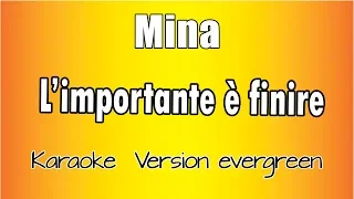 Mina  - L'importante è finire (versione Karaoke Academy Italia)