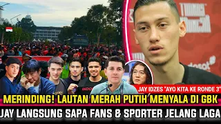 🔴 KABAR BAIK! "YESS" Jay Idzes Sempatkan Sapa Fans Jelang Laga Timnas~Lautan Merah Putih Menyala GBK