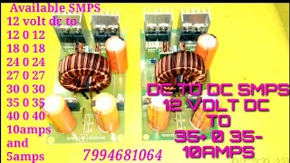 DC to DC SMPS 12 volt to 35 0 35 10amps