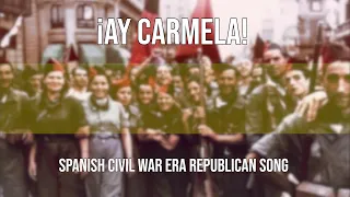 "¡Ay Carmela!"  |  Spanish Comunist Civil War Song (English Lyrics)