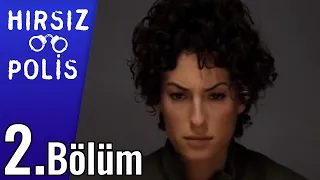 Hırsız Polis 2.Bölüm