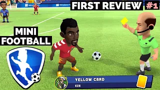 MINI FOOTBALL - FIRST REVIEW - GAMEPLAY #1