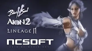 2018 NC Media Day - L2 M - B&S 2 - Aion2 - B&S S - B&S M - Trailer Compilation - KR