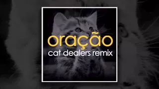 Oração (Cat Dealers Remix)