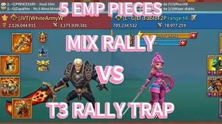 WhiteArmyW Full Emp 80% T5 Mix Rally vs 700M T3 Rally Trap