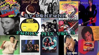 Funky Mix Vol 5 By Donfunk (mix funky, boogie, rare funk ,R&B,rare grooves,soul,britfunk,jazz funk)