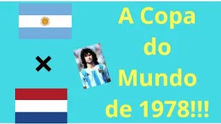 A História da copa do mundo de 1978!