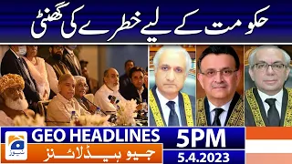 Geo News Headlines 5 PM | 𝐆𝐨𝐯𝐭 𝐢𝐧 𝐃𝐚𝐧𝐠𝐞𝐫! | 5th April  2023