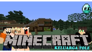 Ketemu Keluarga Tole - Minecraft Survival Eps. 1