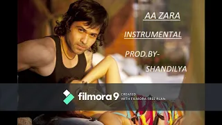 AA ZARA(INSTRUMENTAL)MOVIE.MURDER2,PROD.BY-MR.SHANDILYA