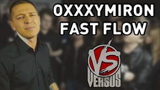 Oxxxymiron - Fast Flow (Versus Battle)