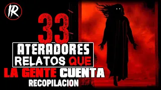 33 RELATOS DEL PUBLICO │ HISTORIAS DE TERROR │ INFRAMUNDO RELATOS │ IR